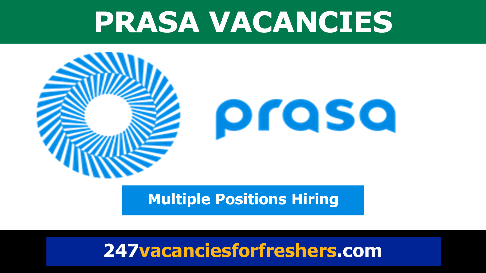 Prasa Vacancies 2024 | Recent Open Positions